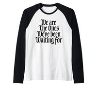 We are The Ones We’ve Been Waiting for Hopi Inspiration Raglan Baseball Tee