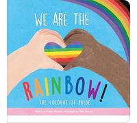 We are the Rainbow: The Colours of Pride
