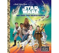 We Are the Resistance (Little Golden Books: Star Wars)