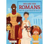 We Are the Romans : Meet the People Behind the History