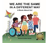 We Are The Same in A Different Way: A Book About Us