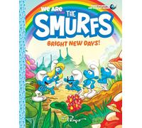 We Are the Smurfs: Bright New Days! (We Are the Smurfs Book 3)