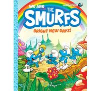 We Are the Smurfs: Bright New Days! (We Are the Smurfs Book 3)