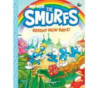 We Are the Smurfs: Bright New Days! (We Are the Smurfs Book 3)