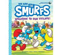 We Are the Smurfs: Welcome to Our Village! (We Are the Smurfs Book 1)