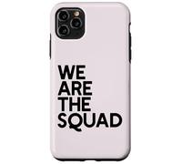 WE ARE THE SQUAD Meme Rashida Tlaib AOC Ilhan Omar Pressley Case for iPhone 11 Pro Max