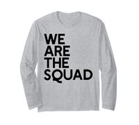 WE are The Squad Meme Rashida Tlaib AOC Ilhan Omar Pressley Long Sleeve T-Shirt