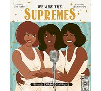 We Are The Supremes (Friends Change the World)