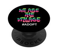 We Are The Village #ADOPT Colorful Statement Design PopSockets Adhesive PopGrip
