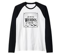 We are The Weirdos Mister Quote Design Raglan Baseball Tee