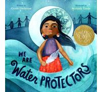 We Are Water Protectors 978-1250203557 NEW Free Delivery