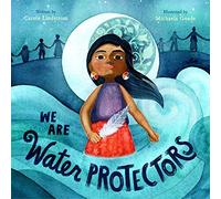 We are Water Protectors - Hardback NEW Lindstrom, Caro 18/02/2020