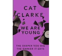 We Are Young: It starts with a wedding. And a car crash. An unforgettable YA mystery for fans of Holly Jackson, Laura Nowlin and Kathleen Glasgow