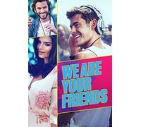 We Are Your Friends