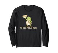 We Bake Pies At Dawn Long Sleeve T-Shirt