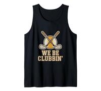 We Be Clubbin Golf Funny Golfer Humor Tank Top