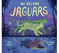 We Became Jaguars