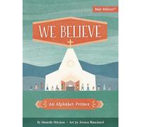 We Believe: An Alphabet Primer (Baby Believer (R))