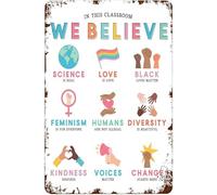 We Believe Art Diversity Education Kindness Vintage Metal Aluminum Tin Sign Door Signs Exterior Home Cave Garage bar Country Poster Club Wall Plaque Decoration Retro Aluminum Sign 8x12 Inch