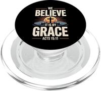 We Believe It Is By Grace Acts 15 Salvation Through Faith PopSockets PopGrip for MagSafe