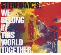 Stereo Mc's - We Belong in This World...