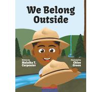 We Belong Outside: Discovering America’s First National Park Rangers (Jordan The Nature Boy)