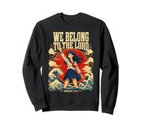 We Belong To The Lord Christian Anime Girl Sweatshirt