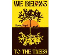 We Belong To The Trees