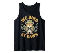 We Bird At Dawn Tank Top