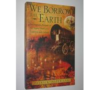 We Borrow the Earth: An Intimate Portrait of The Gypsy Shamanic Tradition and Culture