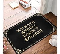 We Both Knew I Wasn't Enough - Bath Mat Bee Welcome Outdoor Deck Decor