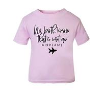 We Both Know That's not an Airplane Statement [BBY5] Short Sleeve Cotton Toddler t Shirt, 2-3 Years, Pastel Pink