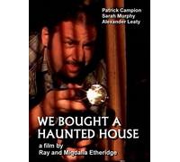 We Bought a Haunted House