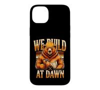 We Build At Dawn Builder Bear Construction Case for iPhone 14 Plus