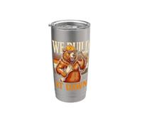 We Build At Dawn Builder Bear Construction Stainless Steel Insulated Tumbler