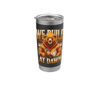 We Build At Dawn Builder Bear Construction Stainless Steel Insulated Tumbler