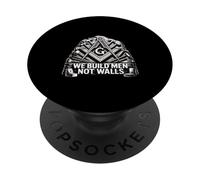 We Build Men Not Walls Freemason Brotherhood PopSockets Adhesive PopGrip