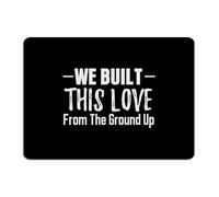 We Built This Love From The Ground Up Metal Signs 10x14 Inch Customized Living Room Front Door Men Room Decor for Men Aluminum Tin Signs Wall Art Plaques for Garage