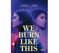 We Burn Like This
