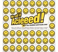 Various - We Call It Acieeed!
