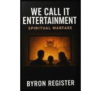 We Call It Entertainment Spiritual Warfare