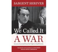 We Called It a War: Lessons Learned from the Fight to End Poverty