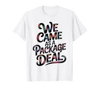 We Came As A Package Deal Funny Twin T-Shirt
