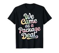 We Came As A Package Deal Funny Twin T-Shirt