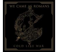 We Came As Romans - Cold Like War
