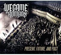 We Came As Romans - Present Future & Past