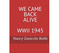 WE CAME BACK ALIVE