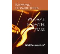 We Came From The Stars: What if we are aliens?