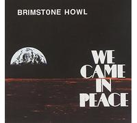 We Came in Peace by BRIMSTONE HOWL (2008-09-16)