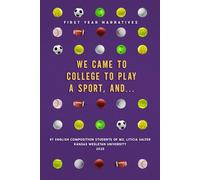 WE CAME TO COLLEGE TO PLAY A SPORT, AND...